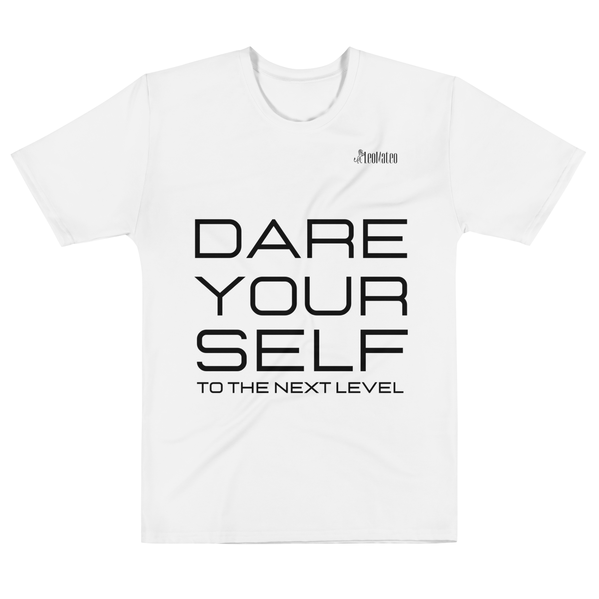 Dare Your Self To The Next Level Men's t-shirt