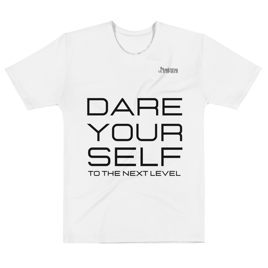 Dare Your Self To The Next Level Men's t-shirt